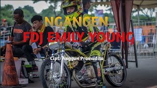 Lagu - NGANGEN - FDJ Emily Young - (Unofficial Lyrics Vidio)