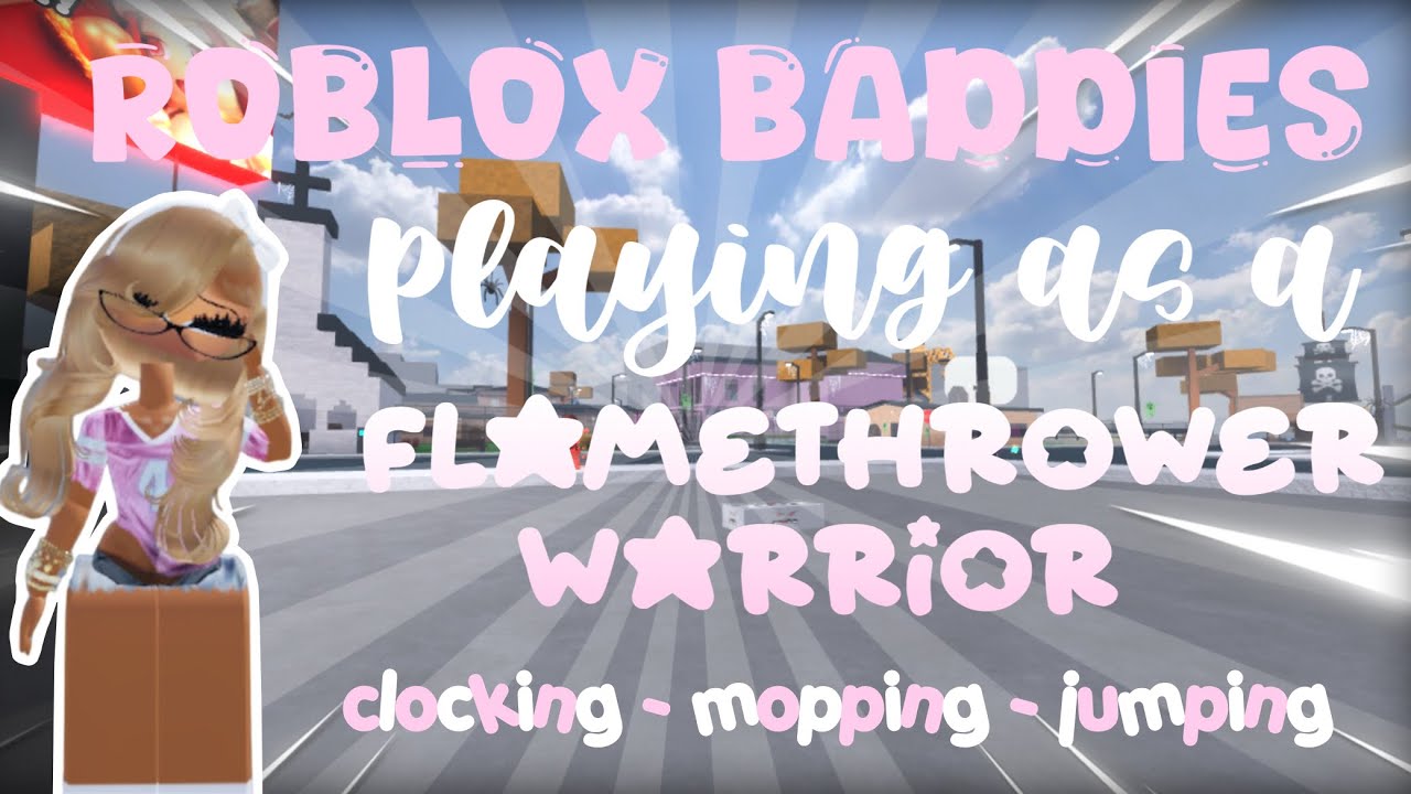 Playing as a Flamethrower Warrior in ROBLOX Baddies!