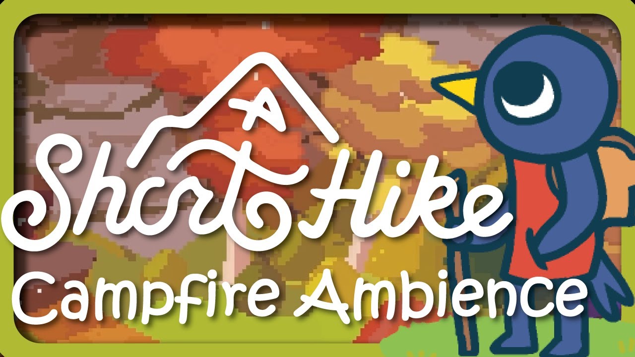 A Short Hike Campfire Ambience | ASMR | Relaxation | Sleep Aid