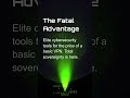 The Fatal Advantage