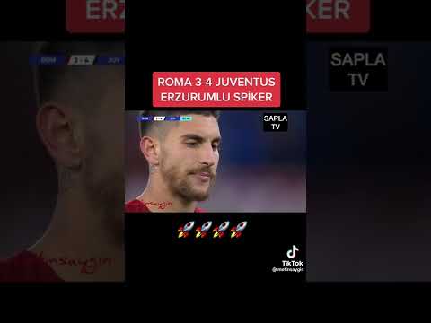 Roma 3-4 Juventus erzurumlu spiker