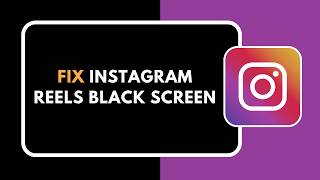 HOW TO FIX INSTAGRAM REELS BLACK SCREEN screenshot 2