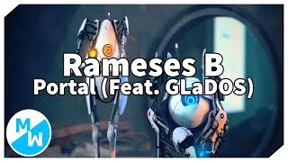 Rameses B - Portal (Feat GLaDOS)