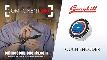 Component 360: Grayhill Touch Encoders