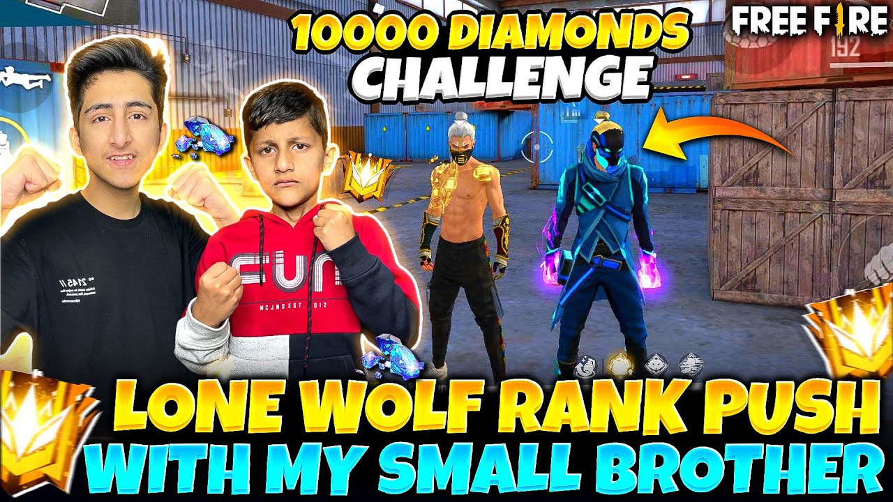 ⁣Lone Wolf Rank Push With My Small Brother 10000 Diamonds ? Challenge-Garena Free Fire