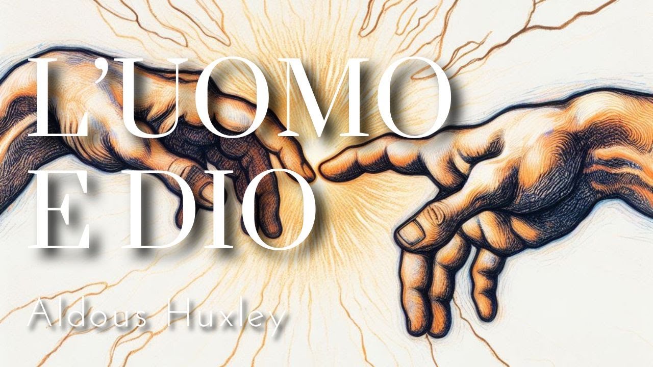 "L'uomo e Dio" - Aldous Huxley (Audiolibro) - YouTube