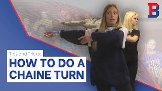 Tips and Tricks: How to do a Chaine turn