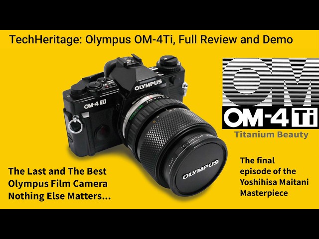 フィルムカメラ OLYMPUS OM-4Ti Olympus OM-4Ti - Full Review & Demonstration of the last and best