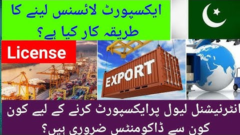 How to get Export Licence and Start exporting from Pakistan