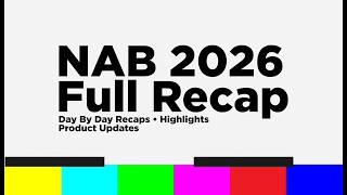 My First Time at NAB Show 2026 | Recaps, Updates, and Tips 🎬