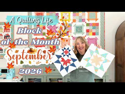 Quilt Block of the Month: September 2026 | A Quilting Life