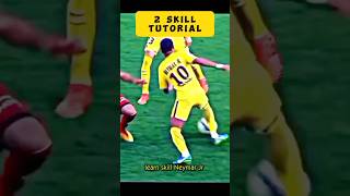 2 SKILL NEYMAR 🇧🇷⚽ #football #shorts #footballer #skills #footballshorts #neymar #soccer