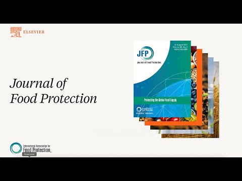 Why the Journal of Food Protection is the Premier Source for Food Safety Research