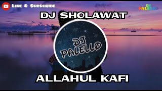Dj Sholawat Allahul Kafi - Dj Terbaru 2020