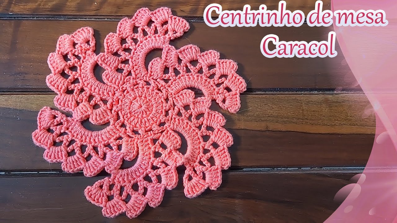 Centrinho de mesa caracol - crochê - Simples e fácil - Vídeo aula - Passo a passo.