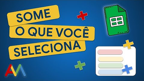 05. Some valores com dados selecionados uma lista suspensa e a função SOMASES do Planilhas Google 📊