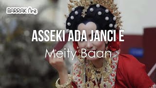 LAGU BUGIS : ASSEKI ADA JANCI Voc.  Meity Baan (Lirik + Arti)