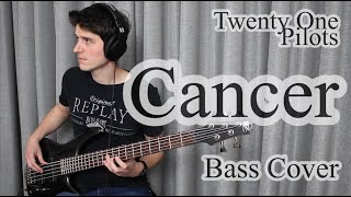 Video thumbnail of "Twenty One Pilots - Cancer (Bass Cover With Tab)"