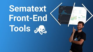 Sematext | Front End Tools and Monitoring Solutions