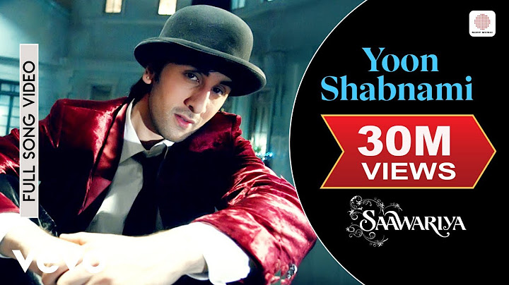 Yoon Shabnami Full Video - Saawariya|Ranbir,Sonam Kapoor|Parthiv Gohil|Monty Sharma