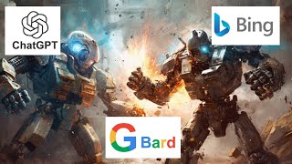 Epic Battle: Google Bard Vs. Bing Search Vs. ChatGPT - Who Will Win?