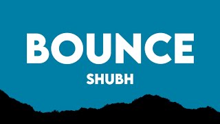 Bounce - Shubh Lyrics Shubh Chapter 4 Ep New Punjabi Song 2026 Shubh New Song 2026