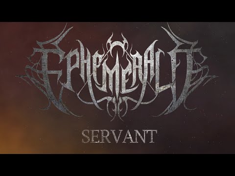 EPHEMERALD - SERVANT (OFFICIAL LYRIC VIDEO)