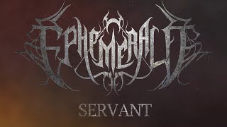 Ephemerald - Servant
