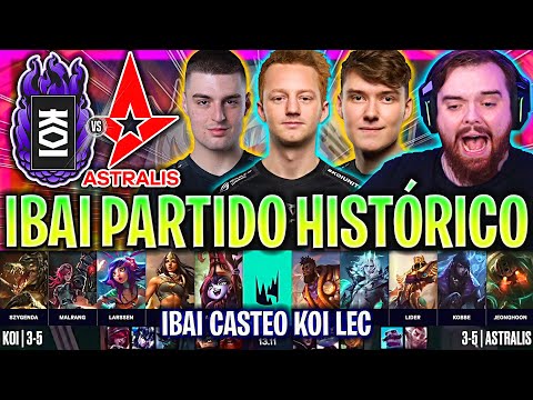 IBAI CASTEA LA PARTIDA MÁS IMPORTANTE DE KOI LEC! | KOI vs AST LEC VERANO 2023 ESPAÑOL LVP