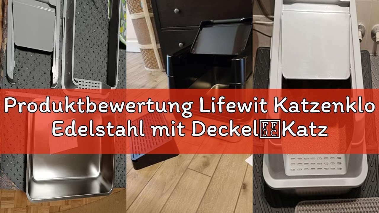 Produktbewertung Lifewit Katzenklo Edelstahl mit Deckel，Katzenklo Groß Katzentoilette XXL Katzenklo
