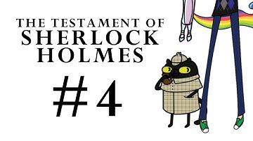 The Testament of Sherlock Holmes Part 4