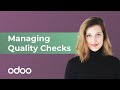 Managing Quality Checks  | Odoo MRP