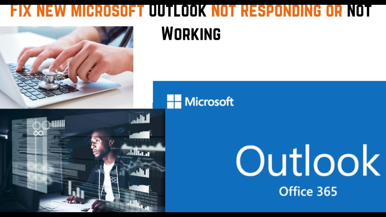 Fix New Microsoft Outlook Not Responding or Not Working How to Fix Latest Outlook not Working