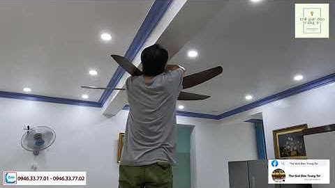 Cách lắp một chiếc quạt trần trang trí 5 cánh nhựa abs giả vân gỗ không có đèn