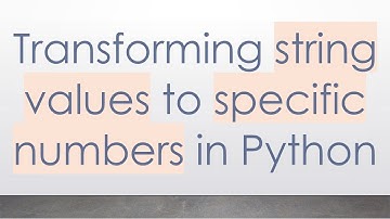 Transforming string values to specific numbers in Python