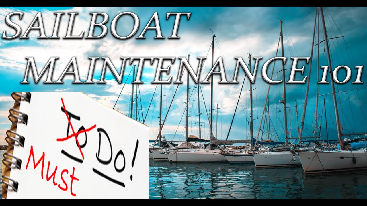 sailboat maintenance 101, Buying a used sailboat