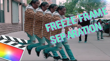 FCPX - FREEZE FRAME SEPARATION EFFECT (EASY)