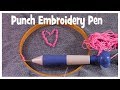 How to Use a Punch Embroidery Pen!   Basic Tutorial and Review