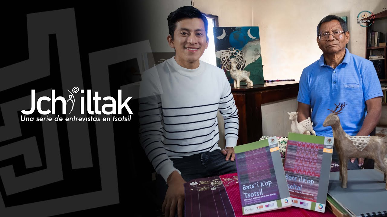 JCHI'ILTAK; Lo'ilajel xchu'uk Diego Ruiz Sáchez. Conversaciones en la lengua tsotsil