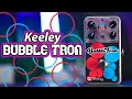 Keeley Bubble Tron - Virtually Vintage Filters Phasers and