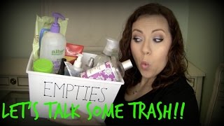 Empties!! | Lets talk some TRASH! Hits and Misses!