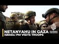 In Gaza, Netanyahu tells troops: ‘We continue until victory’