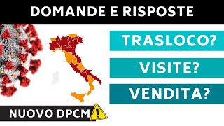 Q&A Zona Rossa, Arancio, Gialla - Come comprare Casa, Traslochi e Visite in Lockdown | Nuovo DPCM