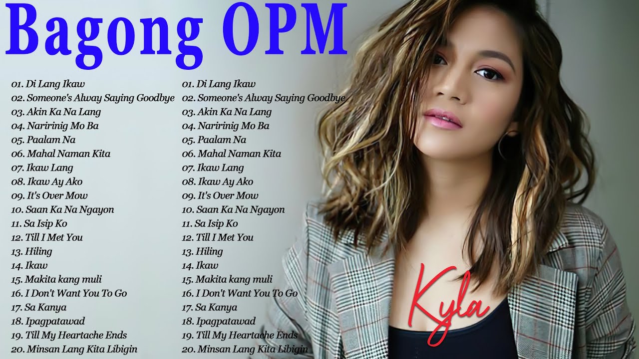 Kyla, Angeline Quinto, Morissette,Juris Fernandez,   Bagong OPM Ibig Kanta 2022 Playlist