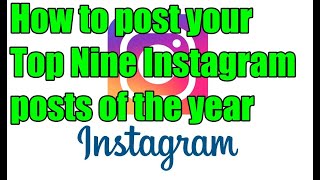 How to Post your Top Nine Instagram posts - Android screenshot 2