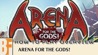 Arena For The Gods How To Play Overview