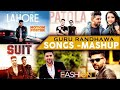 Guru Randhawa Best Mashup 2022 | Punjabi Mashup | Guru Randhawa New Songs