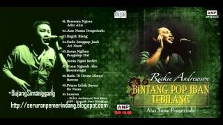 Video thumbnail of "Album ATAS NAMA PENGERINDU 'RICKIE ANDREWSON' (Lagu Iban)"