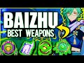 Save FATES! Best Weapon for Baizhu Weapon Tier List | Genshin Impact