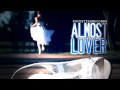 Almost lover sung by epiclovex